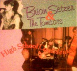 Brian Setzer and The Tomcats High School Confidential CD
