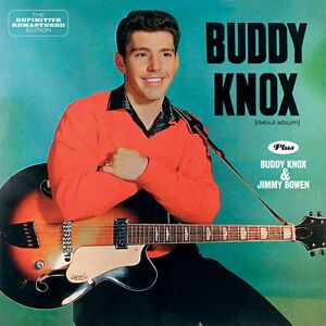 Buddy Knox and Jimmy Bowen CD 1950s rockabilly at Raucous Records.