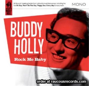 Buddy Holly Rock Me Baby CD 1950s rock 'n' roll at Raucous Records.
