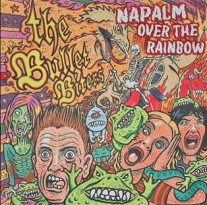 The Bullet Biters Napalm Over The Rainbow LP psychobilly coloured vinyl at Raucous Records.