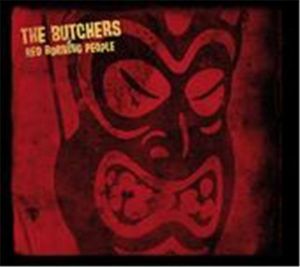 Butchers Red Burning People CD