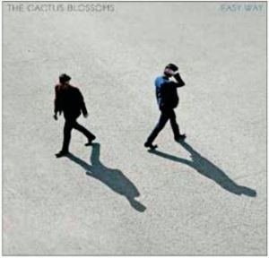Cactus Blossoms Easy Way LP vinyl 634457897984