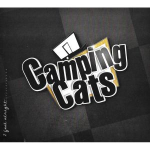 Camping Cats Please I Feel Alright CD