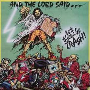 The Cannibals And The Lord Said Let There Be Trash LP garage punk vinyl at Raucous Records.