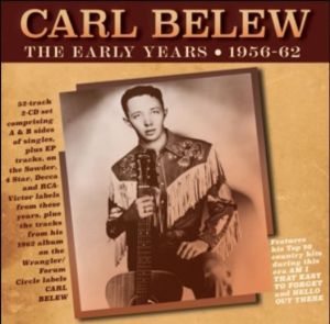 Carl Belew Early Years 1956-62 2CD 1950s hillbilly rockabilly at Raucous Records.