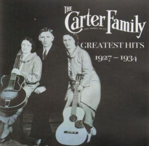 The Carter Family Greatest Hits 1927-1934 CD