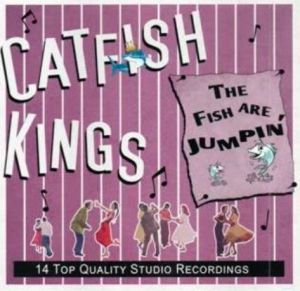 The Catfish Kings Fish Are Jumpin' CD rock 'n' roll at Raucous Records.