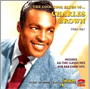The Cool Cool Blues Of Charles Brown 2-CD
