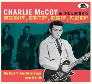 Charlie McCoy Screamin' Shoutin' Beggin' and Pleadin' CD rock 'n' roll at Raucous Records.