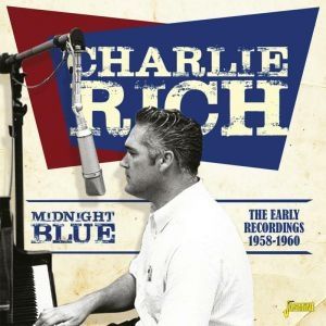 Charlie Rich Midnight Blue Early Recordings CD 1950s rock 'n' roll at Raucous Records.