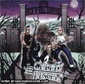 Cheeky Rascals Rock 'n' Roll Survivor CD psychobilly at Raucous Records.
