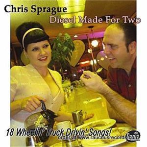 Chris Sprague Diesel Made For Two CD rockabilly at Raucous Records.