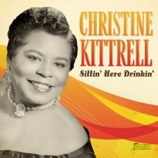 Christine Kittrell Sittin' Here Drinkin' CD