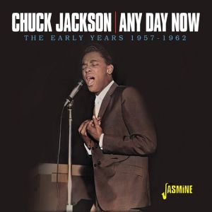 Chuck Jackson Any Day Now The Early Years 1957-1962 CD 1950s rock 'n' roll at Raucous Records.