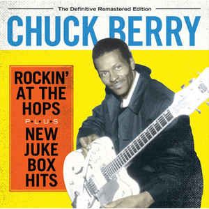 Chuck Berry Rockin' At The Hops New Jukebox Hits CD
