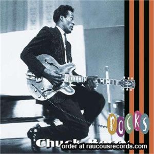 Chuck Berry Rocks 1950s Rock 'n' Roll Rhythm and Blues CD at Raucous Records.