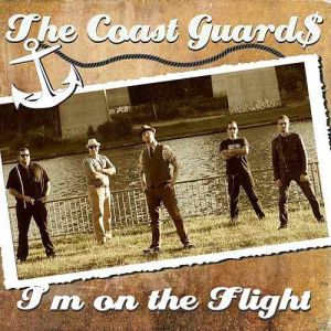 Coast Guards I'm On The Flight The Other End Of The Highway 7" Single vinyl CD
