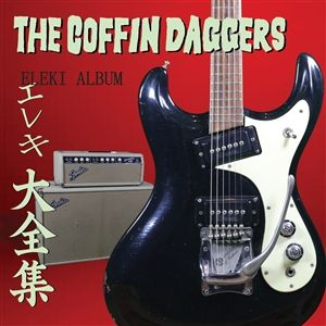 The Coffin Daggers Eleki Album LP surf instrumental vinyl at Raucous Records.