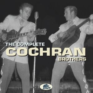 The Complete Cochran Brothers CD 1950s rockabilly at Raucous Records.