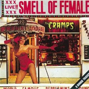 Cramps Smell Of Female CD psychobilly at Raucous Records.