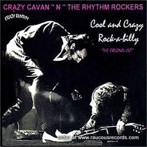 Crazy Cavan and the Rhythm Rockers Cool and Crazy Rockabilly CD rockabilly at Raucous Records.