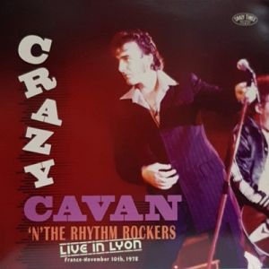 Crazy Cavan and The Rhythm Rockers Live In Lyon France November 10th 1978 LP rockabilly vinyl at Raucous Records.