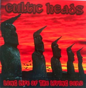 Cultic Heads Long Life Of The Living Dead LP psychobilly vinyl at Raucous Records.
