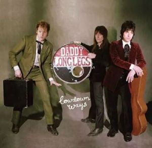 Daddy Long Legs Lowdown Ways CD at Raucous Records.