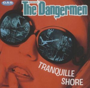 Dangermen Tranquille Shore CD