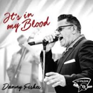 Danny Fisher It's In My Blood CD