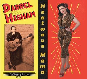 Darrel Higham Heatwave Mama CD rockabilly at Raucous Records.