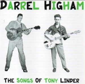 Darrel Higham The Songs Of Tony Linder CD rockabilly at Raucous Records.