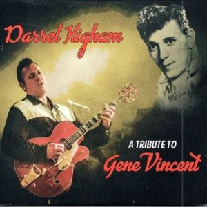 Darrel Higham A Tribute To Gene Vincent CD rockabilly at Raucous Records.