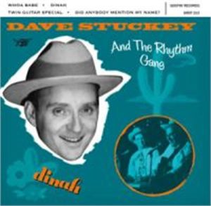 Dave Stuckey and the Rhythm Gang Dinah 7" EP rockabilly western swing vinyl at Raucous Records.