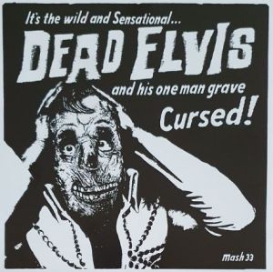 Dead Elvis and his One Man Grave Cursed 7" single psychobilly vinyl at Raucous Records.