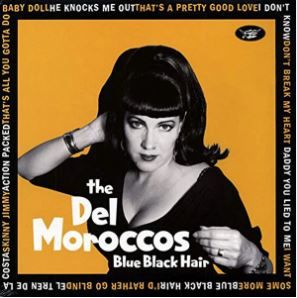 Del Moroccos Blue Black Hair LP rockabilly vinyl at Raucous Records.