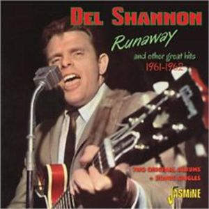 Del Shannon Runaway and Other Great Hits 1961-1962 CD