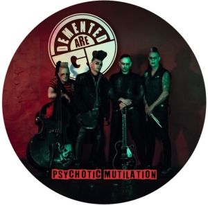 Demented Are Go! Psychotic Mutilation LP picture disc psychobilly vinyl at Raucous Records.