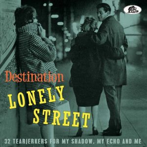 Destination Lonely Street CD 1950s rock 'n' roll at Raucous Records.
