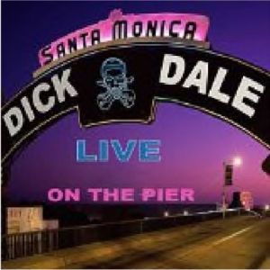 Dick Dale Live On The Pier 2CD