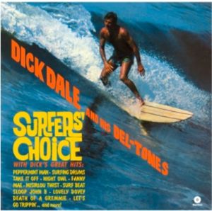 Dick Dale and his Del-Tones Surfers' Choice LP vinyl surf instrumental rock 'n' roll at Raucous Records.