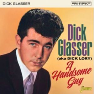 Dick Glasser A Handsome Guy CD 1950s rock 'n' roll at Raucous Records.