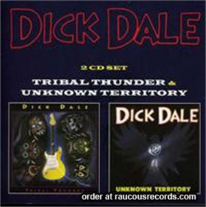 Dick Dale Tribal Thunder Unknown Territory 2-CD