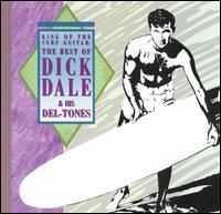 Dick Dale and His Del-Tones King Of The Surf Guitar CD