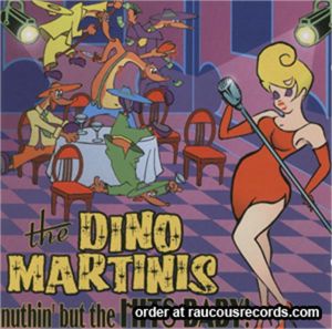 Dino Martinis Nuthin' But The Hits Baby CD