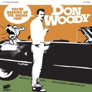 Don Woody You're Barking Up The Wrong Tree 7" EP 1950s rockabilly vinyl at Raucous Records.