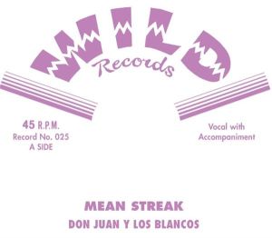 Don Juan y Los Blancos Mean Streak 7" vinyl single