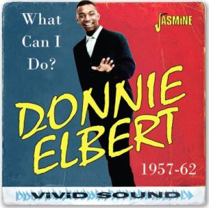 Donnie Elbert What Can I Do 1957-1962 CD 1950s rhythm & blues rock 'n' roll at Raucous Records.