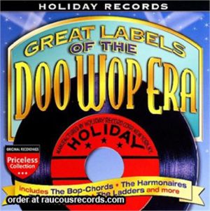 Great Labels Of The Doo Wop Era - Holiday Records CD