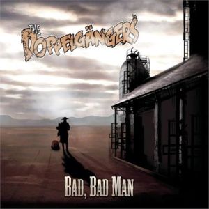 The Doppelgangers Bad Bad Man CD psychobilly at Raucous Records.